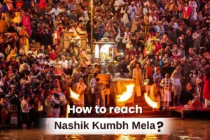 How to reach Nashik Kumbh Mela?