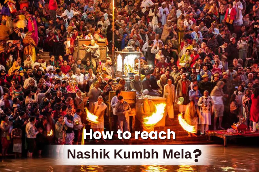 How to reach Nashik Kumbh Mela?